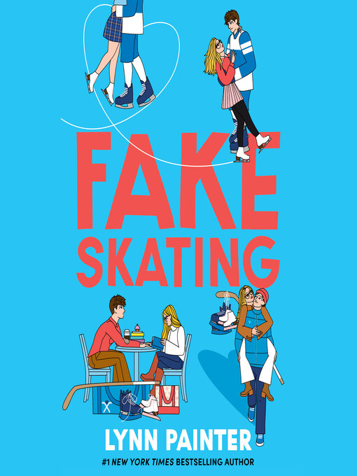 Title details for Fake Skating by Lynn Painter - Wait list